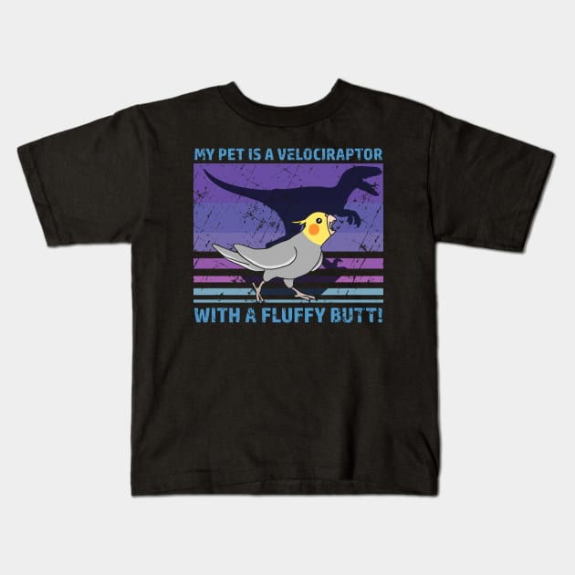 My pet is a velociraptor with a fluffy butt - Cockatiel Kids T-Shirt by FandomizedRose